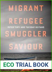 Migrant, Refugee, Smuggler, Saviour