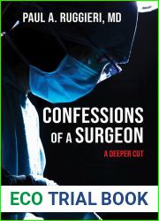 Confessions of a Surgeon: A Deeper Cut