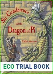 Sir Cumference and the Dragon of Pi