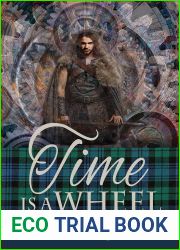 Time Is a Wheel (Kaitlyn and the Highlander, #18)