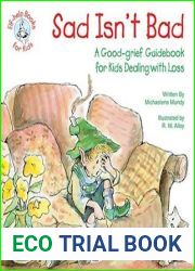 Sad Isn|t Bad: A Good-grief Guidebook for Kids Dealing with Loss (Elf-help Books for Kids)