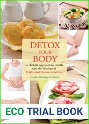 Detox Your Body: A Holistic Approach to Health with the Wisdom of Traditional Chinese Medicine