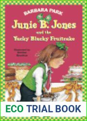 Junie B. Jones and the Yucky Blucky Fruitcake (Junie B. Jones, #5)