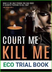 Court Me Kill Me (Anna Burgin, #4)