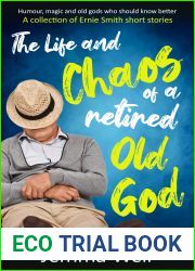 The Life and Chaos of a Retired Old God