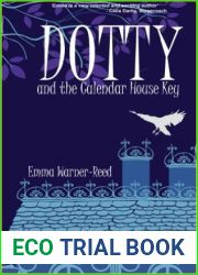 Dotty and the Calendar House Key (DOTTY, #1)