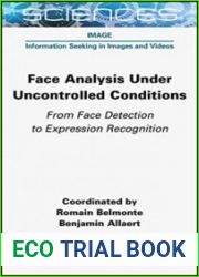 Face Analysis Under Uncontrolled Conditions