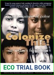 Colonize This!: Young Women of Color on Today|s Feminism