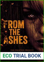 From the Ashes (The Phoenix Project Duet #1)