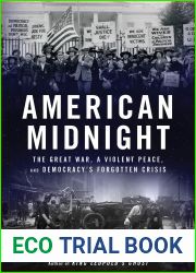 American Midnight: Democracy|s Forgotten Crisis, 1917-1921