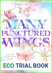 Many Punctured Wings (Thin Skin #1)