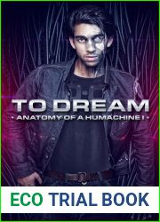 To Dream (Anatomy of a Humachine, #1)