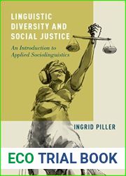 Linguistic Diversity and Social Justice: An Introduction to Applied Sociolinguistics