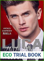 Luca - His to Possess: A Ruthless Scion Novella