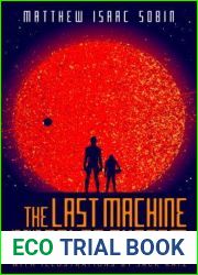 The Last Machine in the Solar System