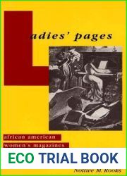 Ladies| Pages: African American Women|s Magazines and the Culture That Made Them