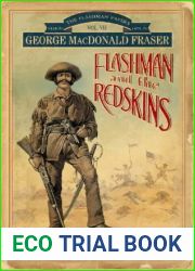 Flashman and the Redskins (The Flashman Papers, #7)