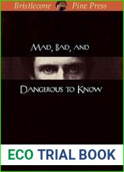 Mad, Bad, and Dangerous to Know