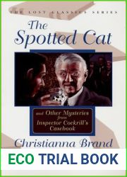 The Spotted Cat and Other Mysteries from Inspector Cockrill|s Casebook
