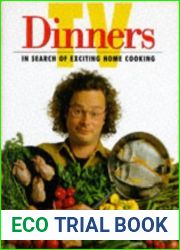 TV Dinners: In Search of Exciting Home Cooking