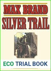 Silver Trail: A Western Story