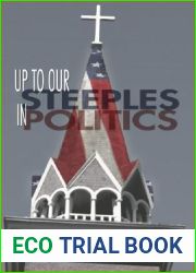 Up To Our Steeples in Politics