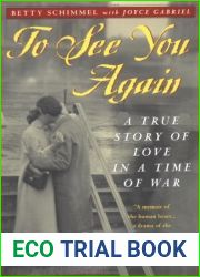 To See You Again: A True Story of Love in a Time of War