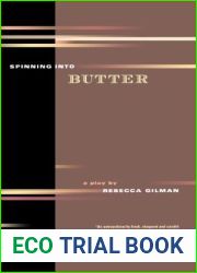 Spinning Into Butter