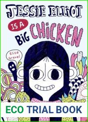 Jessie Elliot Is a Big Chicken