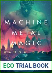 Machine Metal Magic (Mind + Machine, #1)