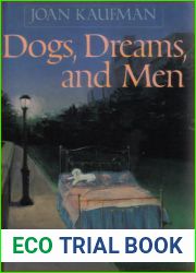 Dogs, Dreams, and Men