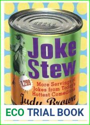 Joke Stew: 1,349 More Hilarious Servings from Today|s Hottest Comedians