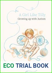 A Girl Like Tilly: Growing up with Autism