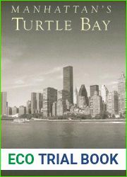 Manhattan|s Turtle Bay: Story of a Midtown Neighborhood