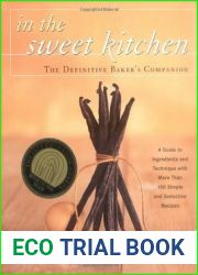 In the Sweet Kitchen: The Definitive Baker|s Companion