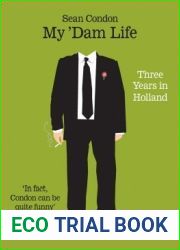 My ‘Dam Life: Three Years in Holland