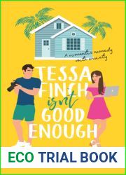Tessa Finch Isn|t Good Enough: A Romantic Comedy With Anxiety