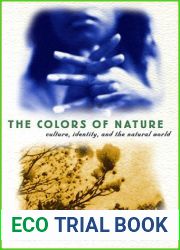 The Colors of Nature: Culture, Identity, and the Natural World