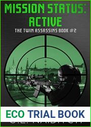 Mission Status: Active: The Assassin Twins Book 2
