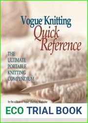 Vogue(R) Knitting Quick Reference: The Ultimate Portable Knitting Compendium