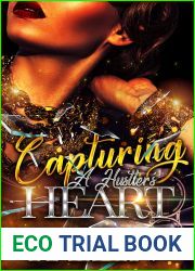 Capturing A Hustler|s Heart
