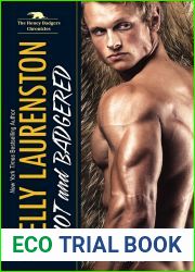 Hot and Badgered (Honey Badger Chronicles, #1)