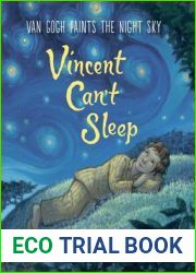 Vincent Can|t Sleep: Van Gogh Paints the Night Sky