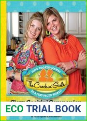 The Crockin| Girls Slow Cookin| Companion: Yummy Recipes from Family, Friends, and Our Crockin| Community