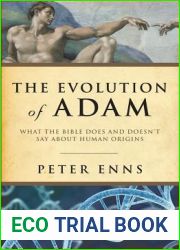 Evolution of Adam: What the Bible Does and Doesn|t Say about Human Origins