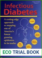 Infectious Diabetes : A Cutting-Edge Approach to Stopping One of America|s Fastest Growing Epidemics in Its Tracks