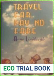 Travel Far, Pay No Fare