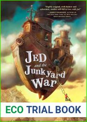 Jed and the Junkyard War (Jed and the Junkyard War, #1)