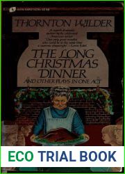 The Long Christmas Dinner and Other Plays in One Act