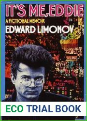 It|s Me, Eddie: A Fictional Memoir